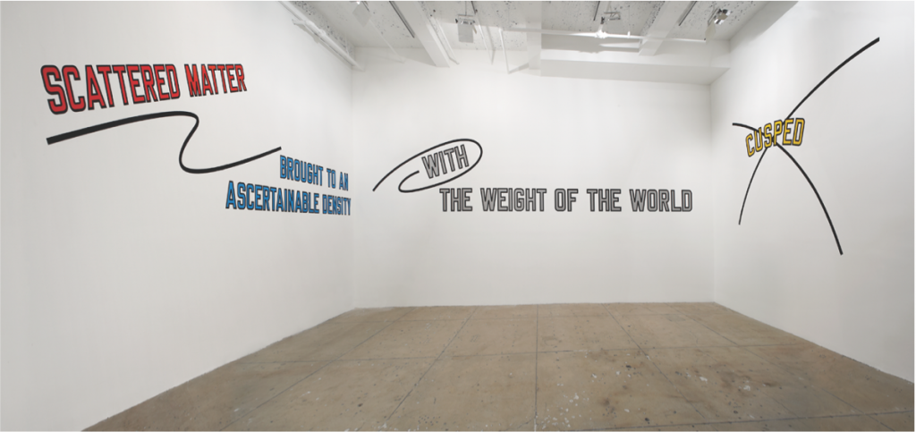 Lawrence Weiner, "SC ATTERED MATTER BROUGHT TO A KNOWN DENSITY, WITH THE WEIGHT OF THE WORLD, CUSPED," 2007. Language + Materials Referred To. Courtesy of Marian Goodman Gallery, New York / Paris.