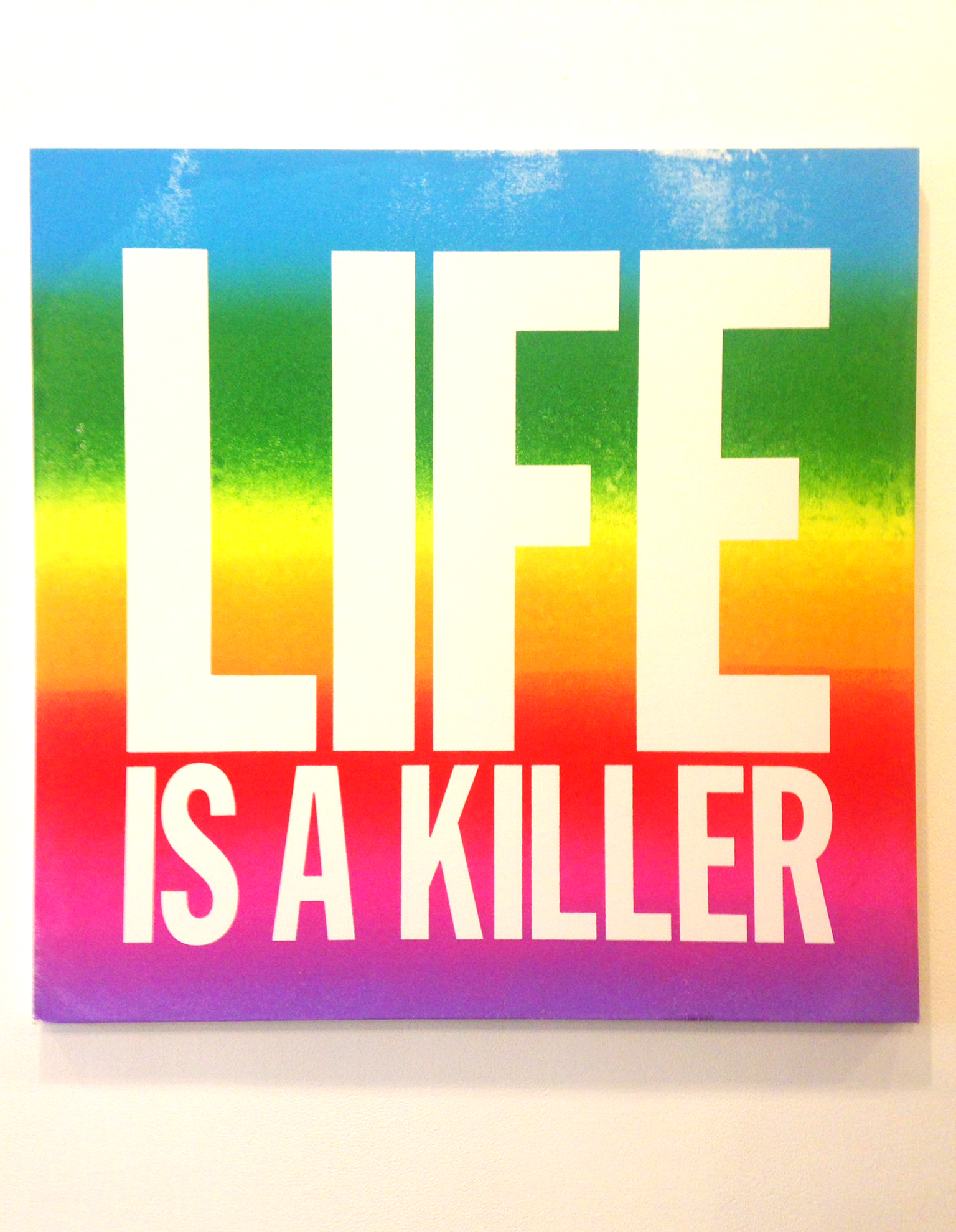 John Giorno, "Life Is A Killer" (2015). Screenprint, enamel on canvas. Courtesy of the artist and Elizabeth Dee Gallery, New York.