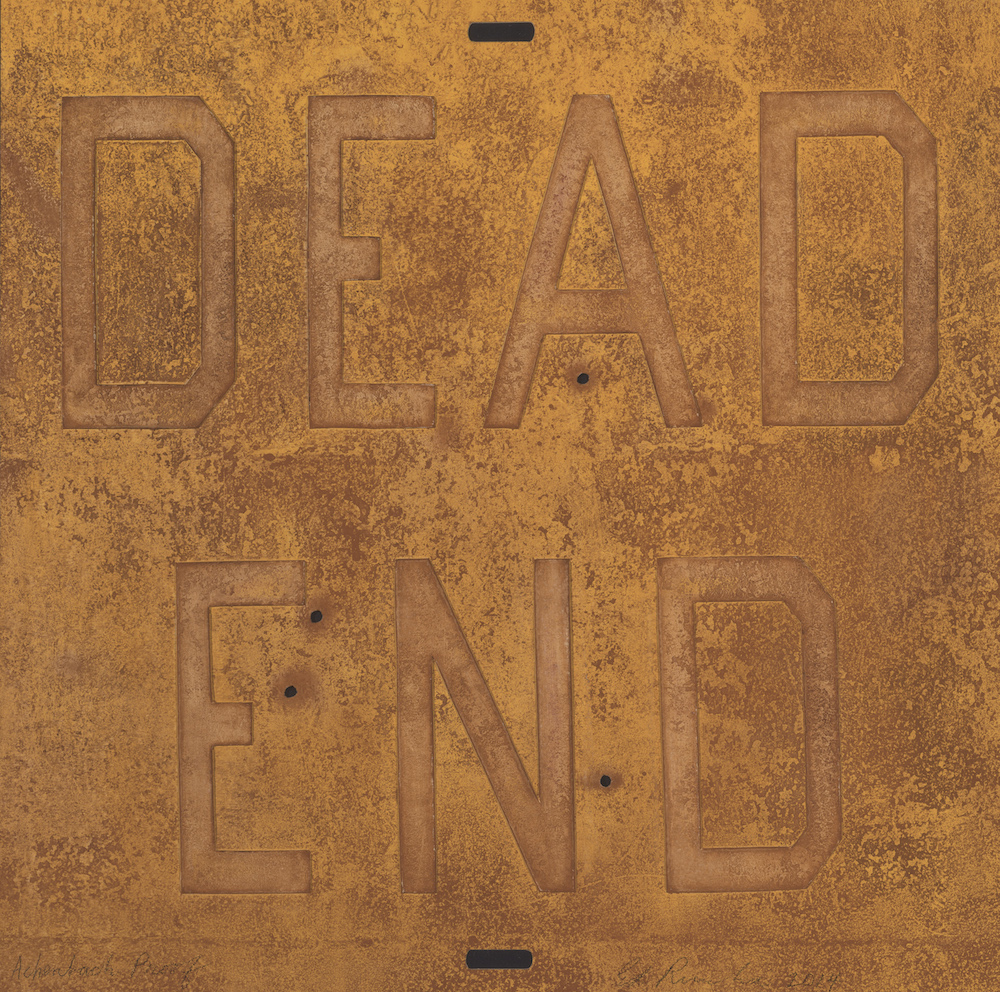 Ed Ruscha, Dead End 2, from the series Rusty Signs, 2014. Mixografia print on handmade paper, 24 x 24 inches. Published by Mixografia Workshop, Los Angeles. Collection of the Fine Arts Museums of San Francisco. Gift of the artist, 2015.73.32 © Ed Ruscha. Courtesy of the Fine Arts Museums of San Francisco.